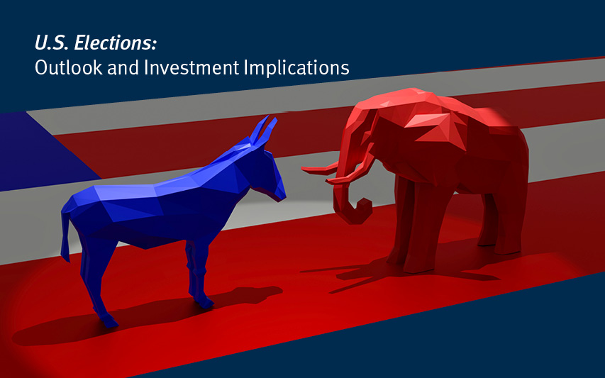 U.S. Elections: 
Outlook and Investment Implications